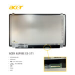 ال ای دی لپ تاپ ACER ASPIRE E5-571 + قیمت ال ای دی ایسر ACER ASPIRE E5-571 + خرید ال ای دی لپ تاپ ACER با قیمت شگفت انگیز