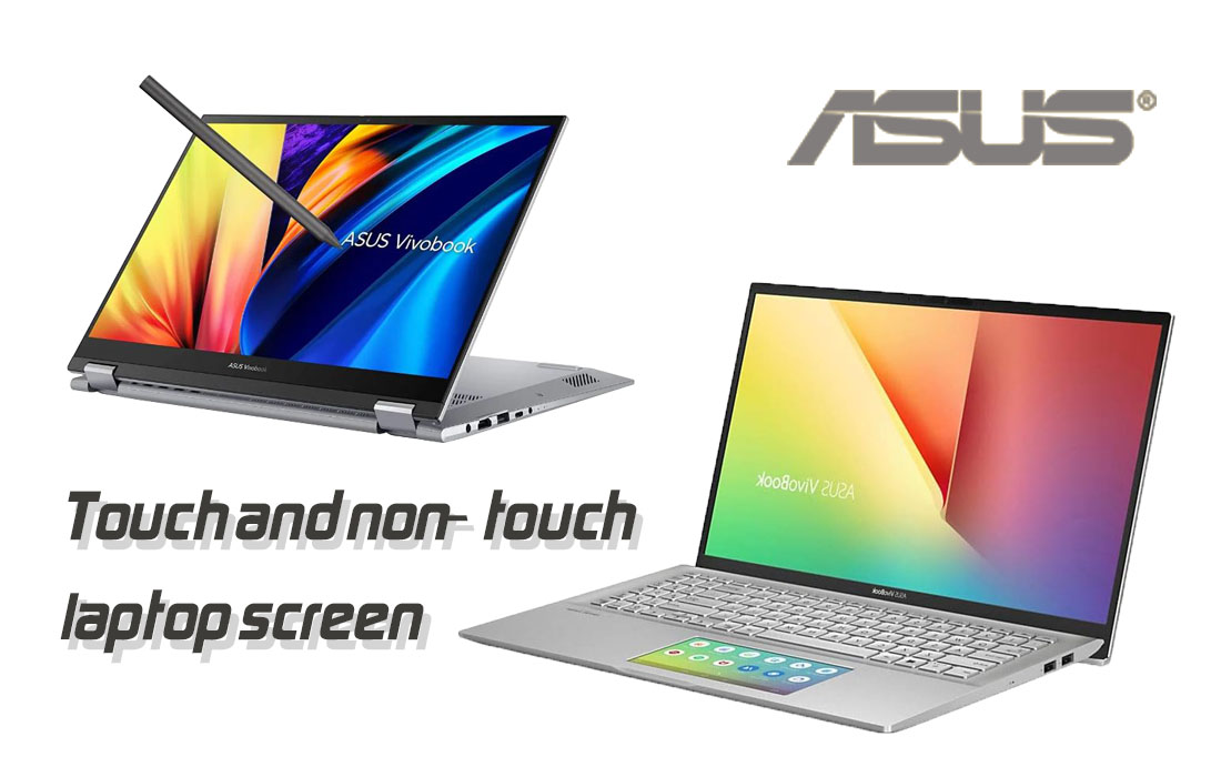 Touch and non-touch laptop screen